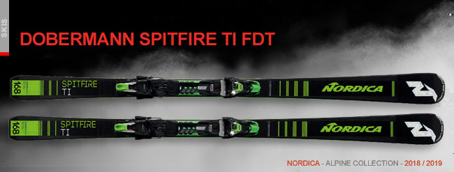   Nordica Dobermann Spitfire TI  FDT 2019 